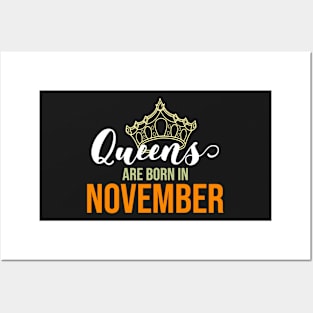 Queens are born in November Posters and Art